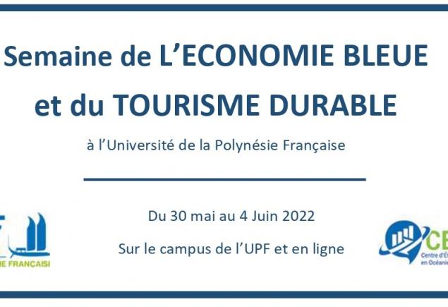 SEMAINE DE L’ECONOMIE BLEUE ET DU TOURISME DURABLE 2022 / BLUE ECONOMY AND SUSTAINABLE TOURISM WEEK 2022 
